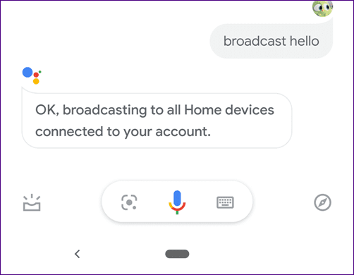 Broadcast message from phone to google home 6