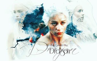 Daenerys Targaryen  Fire Cannot Kill A Dragon By Guirdianrosehathaway D5Atuzr