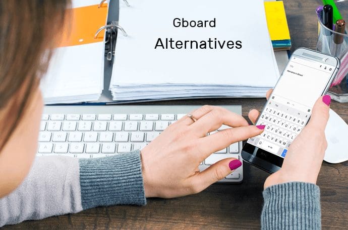 Gboard Alternatives Android