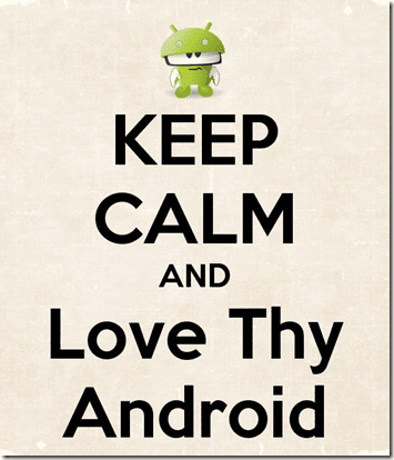 Keep Calm And Love Thy Android 11